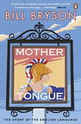 Couverture du produit · Mother Tongue: The Story of the English Language