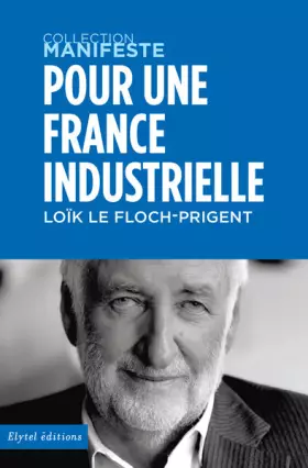 Couverture du produit · Pour une France industrielle