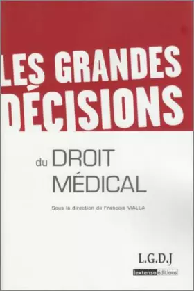Couverture du produit · Les grandes décisions du droit médical