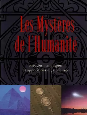 Couverture du produit · Les Mystères de l'Humanité - Miracles inexpliqués et apparitions mystérieuses