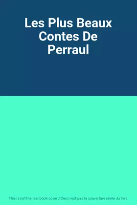 Couverture du produit · Les Plus Beaux Contes De Perraul