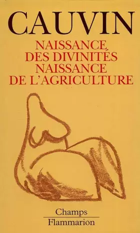 Couverture du produit · Naissance des divinites, naissance de l'agriculture