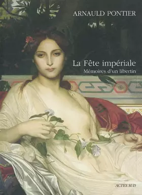 Couverture du produit · La Fête impériale : Mémoires d'un libertin