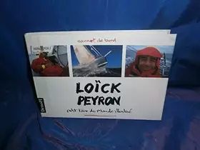 Couverture du produit · Loïck Peyron - La cassette vidéo de son tour du monde et son carnet de bord illustré [VHS]