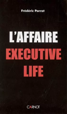 Couverture du produit · L'affaire Executive Life