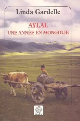 Couverture du produit · Aylal : Une année en Mongolie