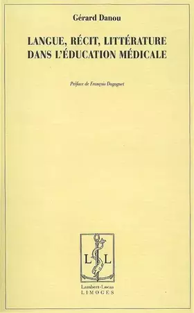 Couverture du produit · Langue, récit, littérature dans l'éducation médicale