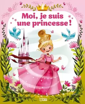Couverture du produit · Moi, je suis une princesse !