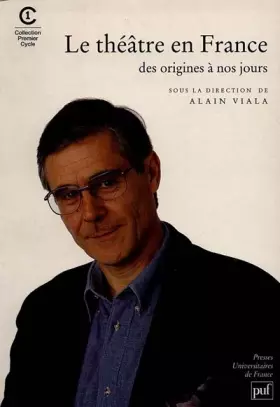 Couverture du produit · Le Théâtre en France, des origines à nos jours