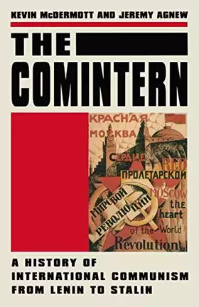 Couverture du produit · The Comintern: A History of International Communism from Lenin to Stalin