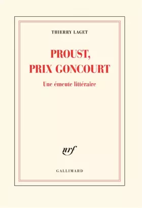 Couverture du produit · Proust, prix Goncourt: Une émeute littéraire