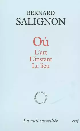 Couverture du produit · Où - L'art, l'instant, le lieu