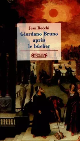 Couverture du produit · Giordano Bruno après le bûcher