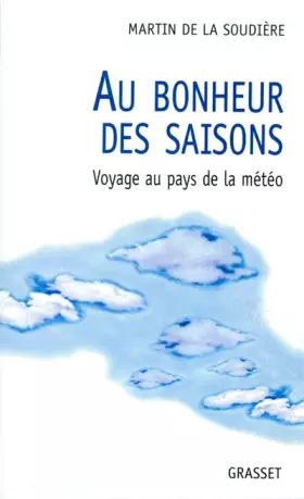 Couverture du produit · AU BONHEUR DES SAISONS. Voyage au pays de la météo