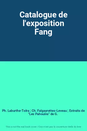 Couverture du produit · Catalogue de l'exposition Fang