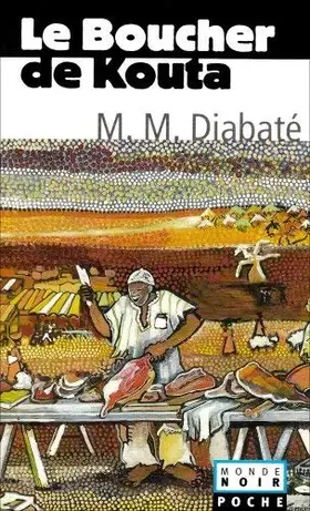 Couverture du produit · Le Boucher de Kouta de Massa Makan Diabate (2005) Poche