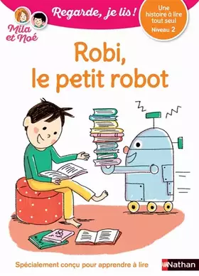 Couverture du produit · Regarde, je lis - Lecture CP Niveau 2 - Robi le petit robot