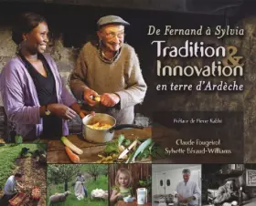 Couverture du produit · De Fernand a Sylvia : Tradition & Innovation en terre d'Ardèche