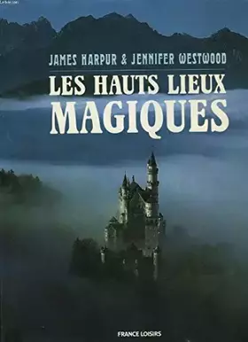Couverture du produit · Les hauts lieux magiques.