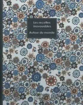 Couverture du produit · Recettes inavouables autour du monde