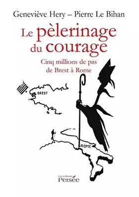 Couverture du produit · LE PELERINAGE DU COURAGE