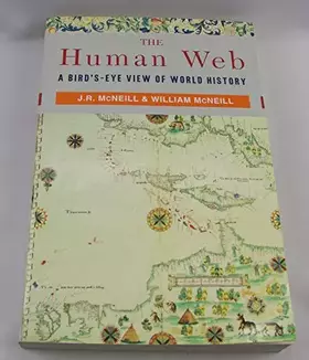 Couverture du produit · The Human Web: A Bird's-Eye View of World History