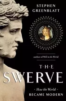 Couverture du produit · The Swerve: How the World Became Modern Hardcover By Greenblatt, Stephen