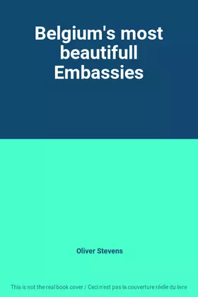 Couverture du produit · Belgium's most beautifull Embassies