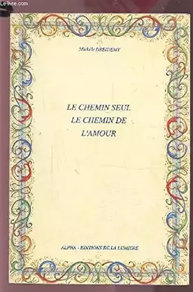 Couverture du produit · Le Chemin Seul, Le Chemin De L'Amour