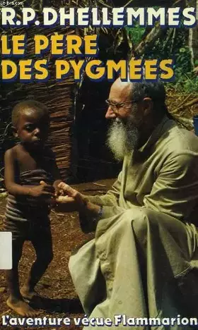 Couverture du produit · Le pere des pygmees.