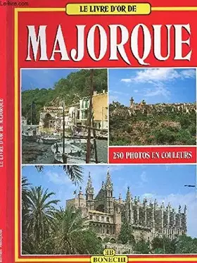 Couverture du produit · Maiorca: tutta l'isola a colori. Ediz. francese