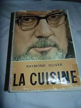 Couverture du produit · La cuisine sa technique ses secrets / Raymond Olivier -