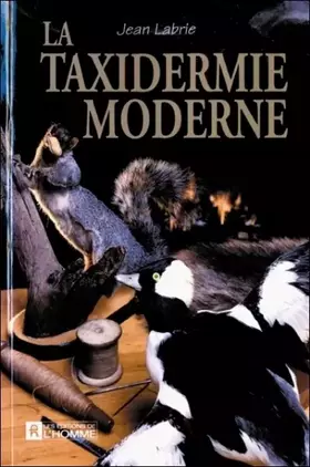 Couverture du produit · La Taxidermie moderne