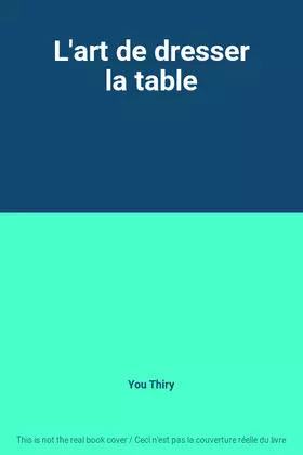 Couverture du produit · L'art de dresser la table