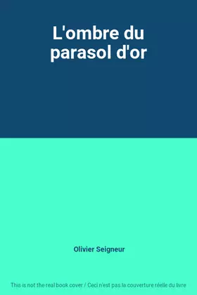 Couverture du produit · L'ombre du parasol d'or