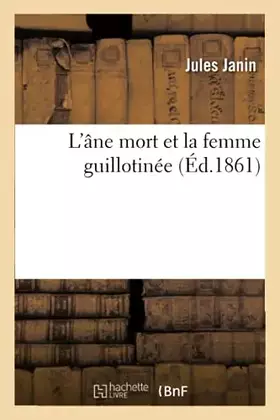 Couverture du produit · L'âne mort et la femme guillotinée