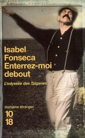 Couverture du produit · Enterrez-moi debout : L'odyssée des Tziganes