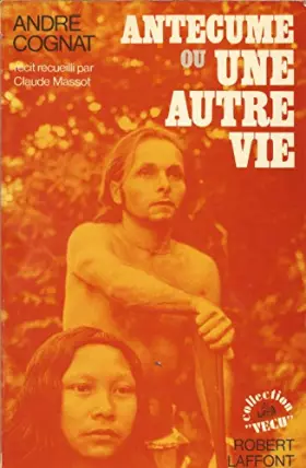 Couverture du produit · ANTECUME OU UNE AUTRE VIE