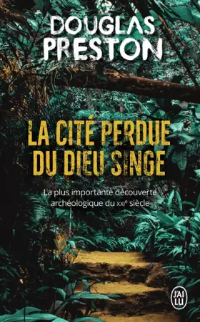 Couverture du produit · La cité perdue du dieu singe: Une histoire vraie
