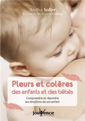 Couverture du produit · Pleurs et colères des enfants et des bébés