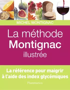 Couverture du produit · La méthode Montignac illustrée