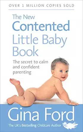 Couverture du produit · The New Contented Little Baby Book: The Secret to Calm and Confident Parenting