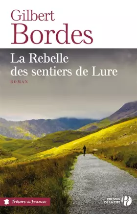 Couverture du produit · La Rebelle des sentiers de Lure
