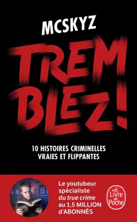 Couverture du produit · Tremblez !: 10 histoires criminelles vraies et flippantes