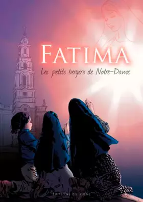 Couverture du produit · Fatima, Les Petits Bergers De Notre-Dame