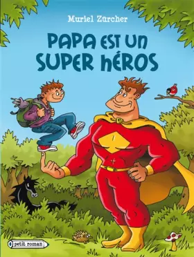 Couverture du produit · Papa est un super héros