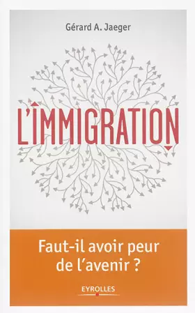 Couverture du produit · L'immigration: Faut-il avoir peur de l'avenir ?