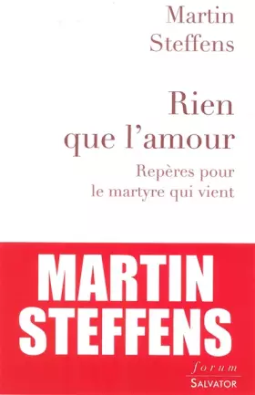 Couverture du produit · Rien, que l'amour. Repères pour le martyre qui vient