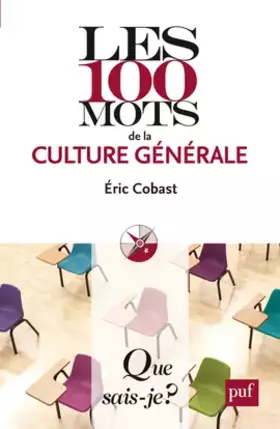 Couverture du produit · Les 100 mots de la culture générale