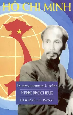 Couverture du produit · Hô Chi Minh : Du révolutionnaire à l'icône